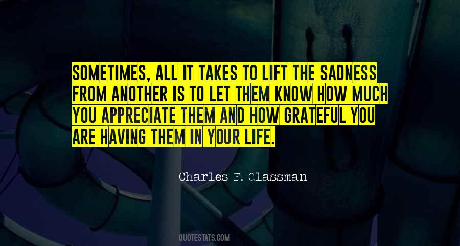 Quotes About Appreciate Your Life #120126