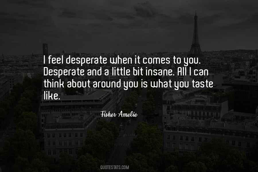 You Taste Quotes #1091997