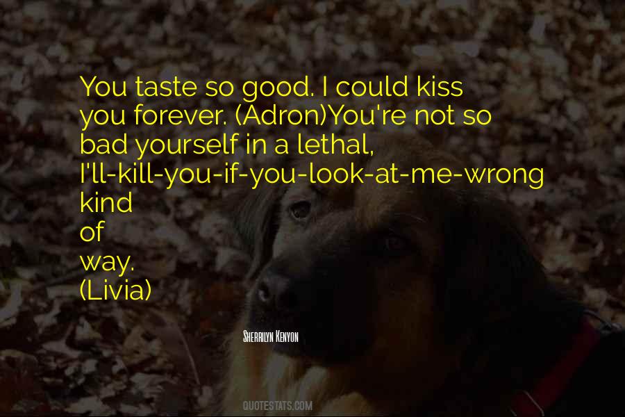 You Taste Quotes #153952