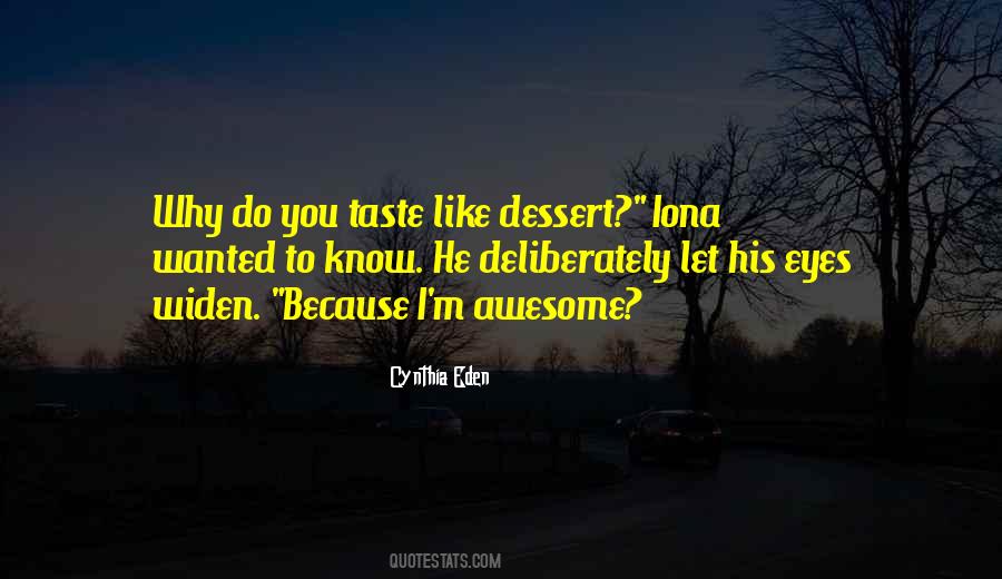 You Taste Quotes #1836470