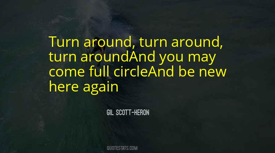 Quotes About Full Circle #599071