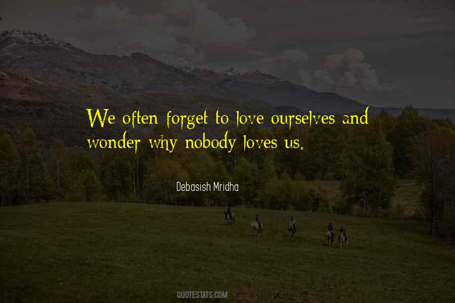 Quotes About Nobody Loves Me #852967