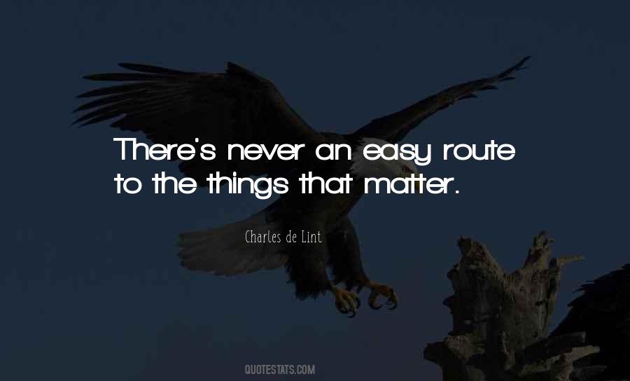 Quotes About Things That Matter #252241