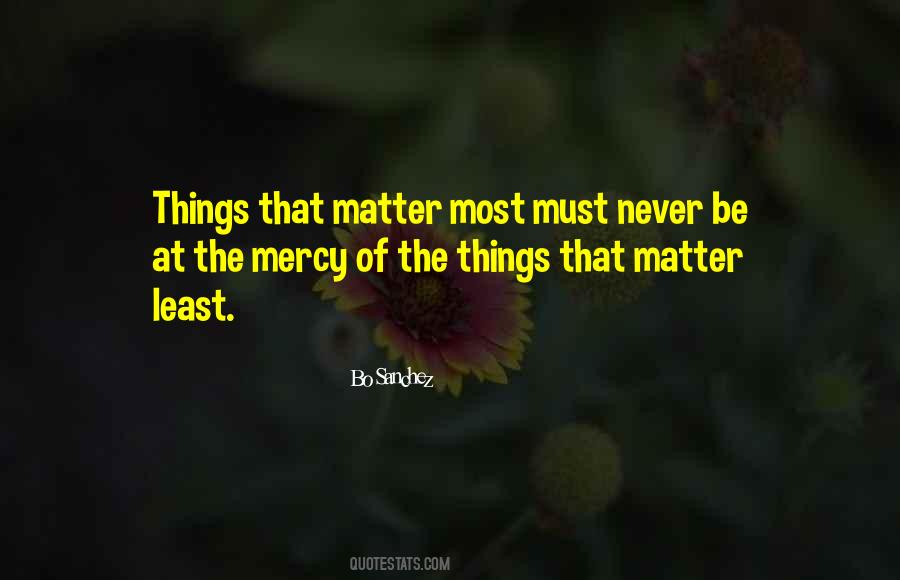 Quotes About Things That Matter #32