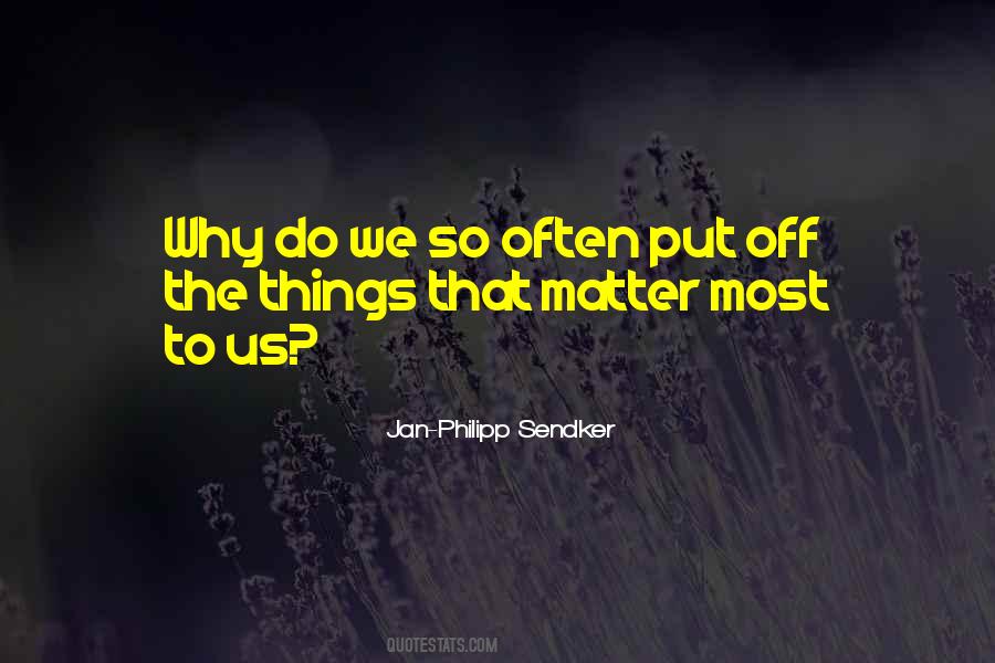 Quotes About Things That Matter #365004