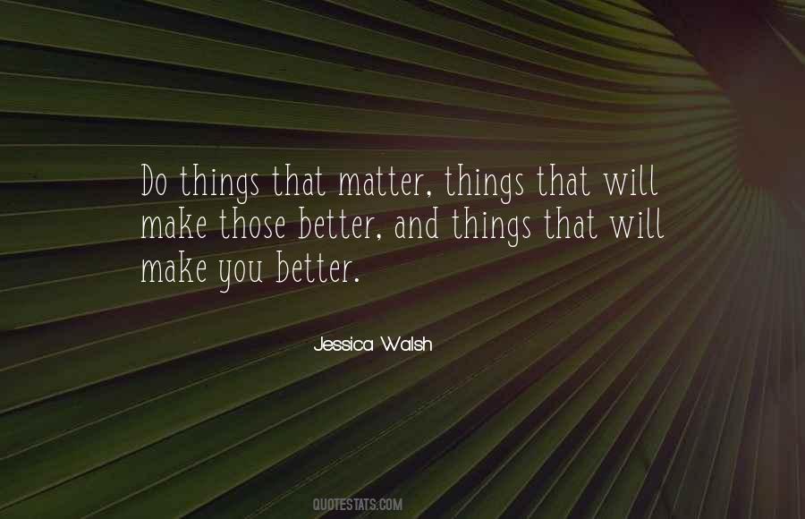 Quotes About Things That Matter #60545