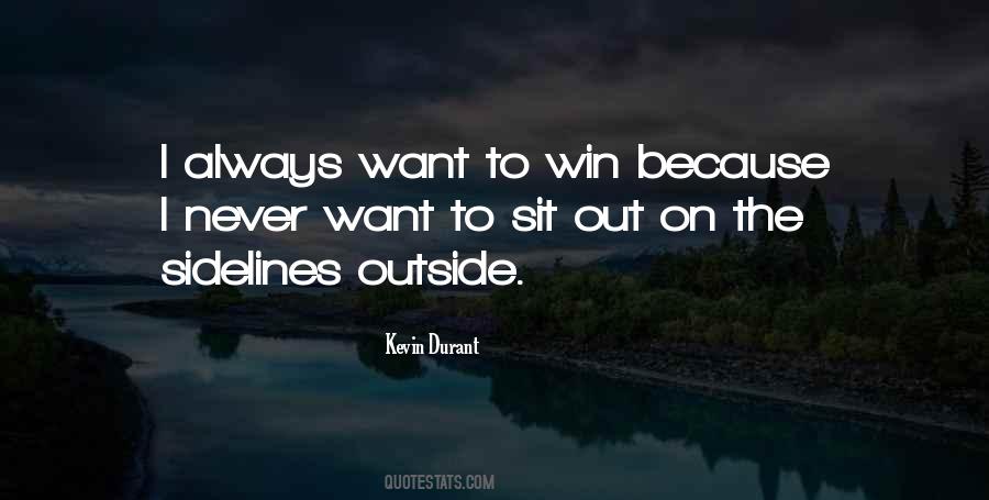 Out To Win Quotes #17326