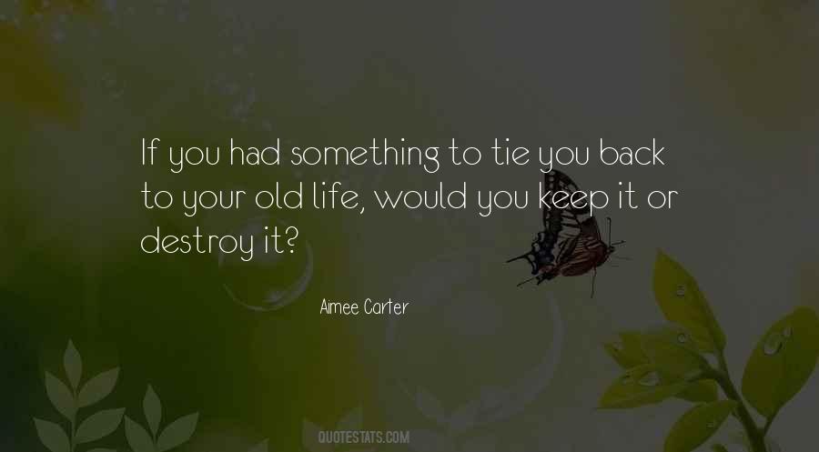 Old Life Quotes #1683358