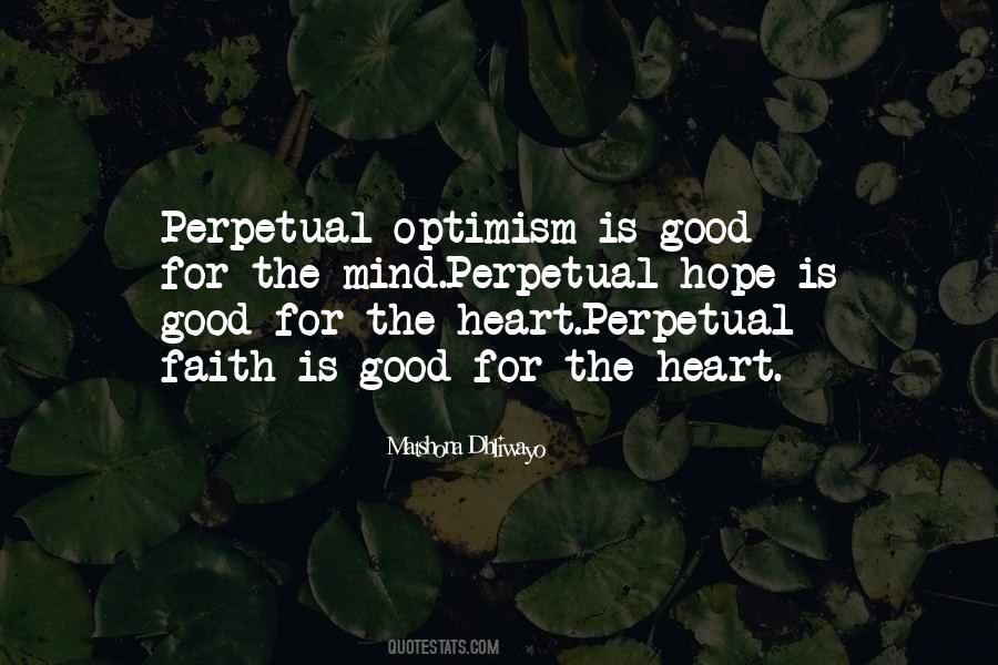 Perpetual Optimism Quotes #689021