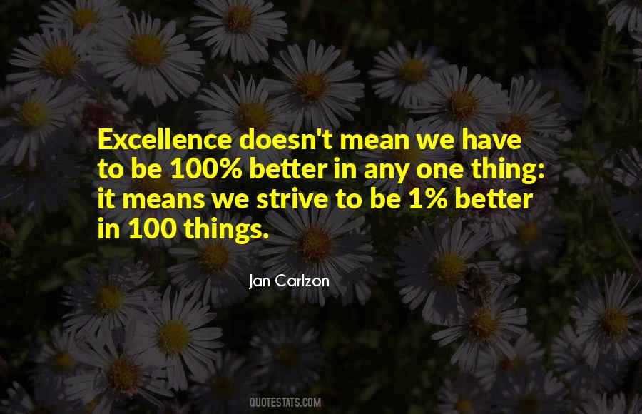 Quotes About Strive For Excellence #1090032