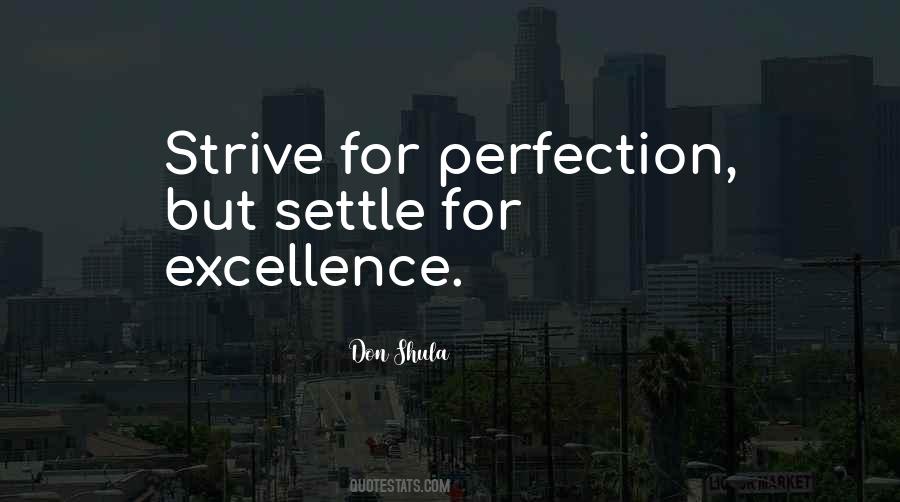 Quotes About Strive For Excellence #1255829