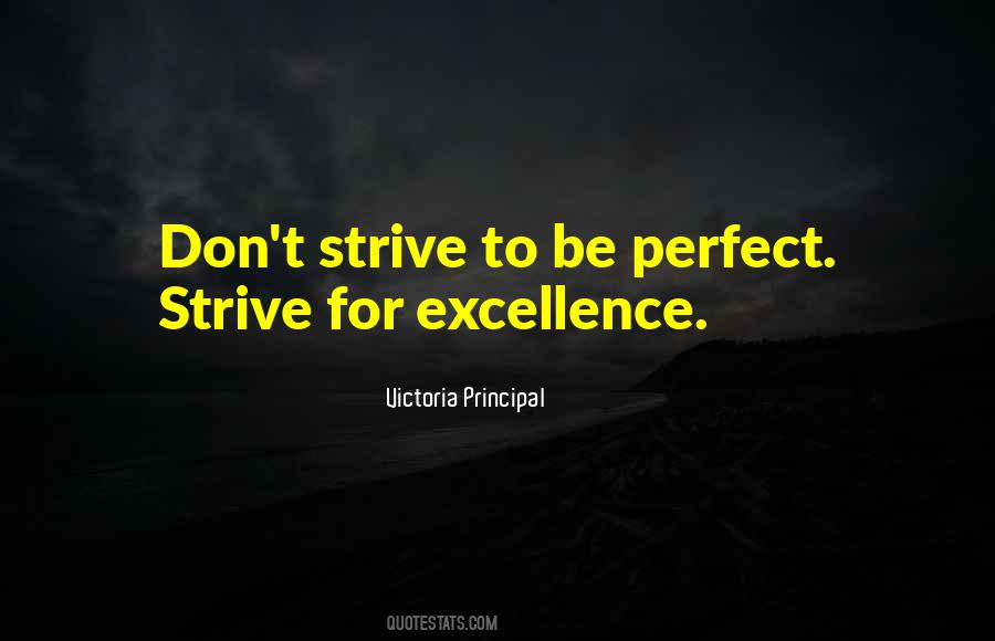 Quotes About Strive For Excellence #704480