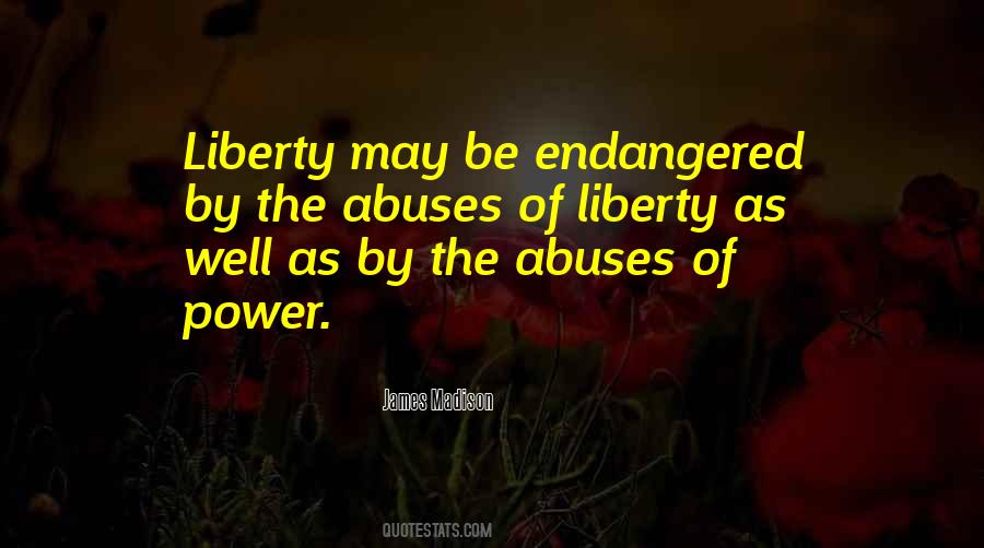 Quotes About Abuse Of Power #178449