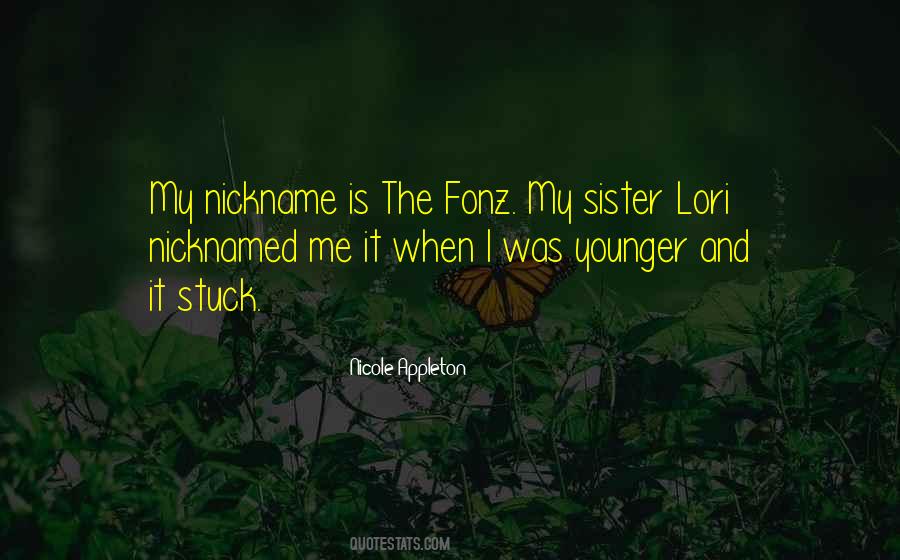 Quotes About My Younger Sister #1426116