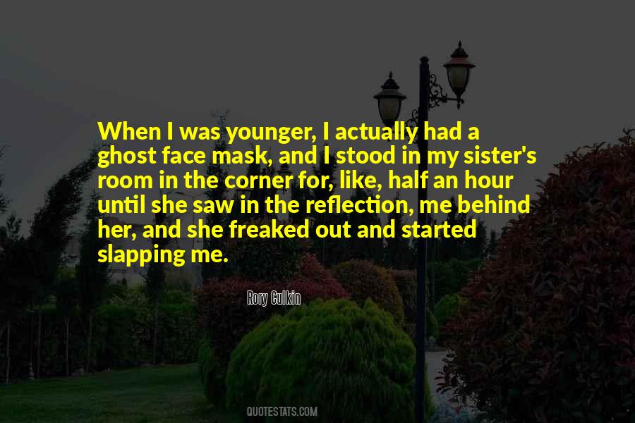 Quotes About My Younger Sister #185800