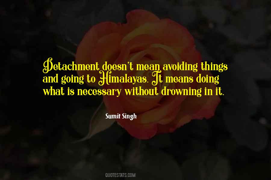 Quotes About Doing What Is Necessary #945253 Quotes About Doing What Is Necessary #945253