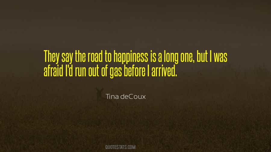 Quotes About Road To Happiness #1764926