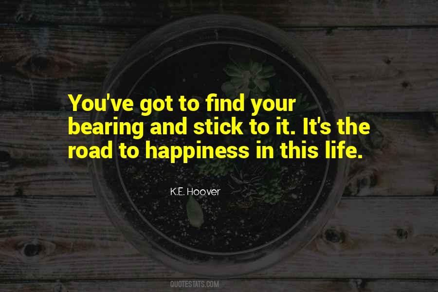 Quotes About Road To Happiness #931542