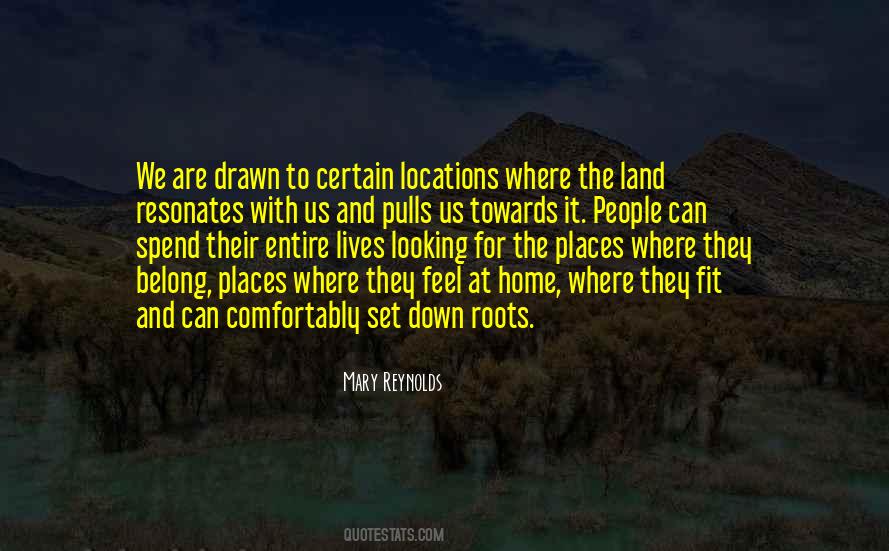 Quotes About Home Roots #461185
