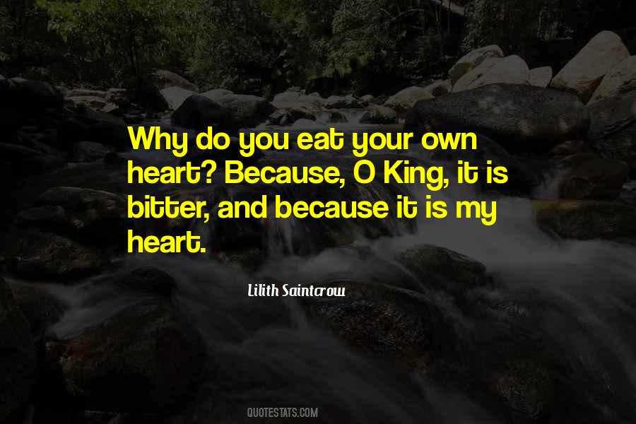 Eat Your Heart Quotes #1017295