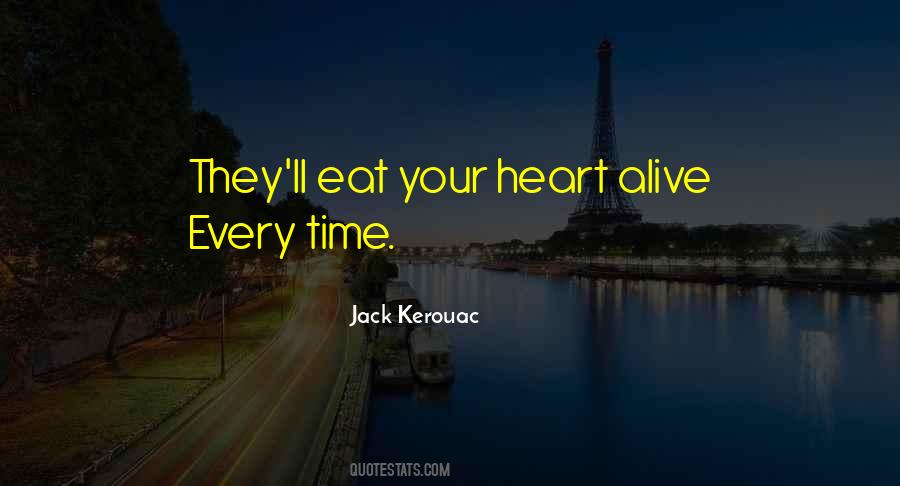 Eat Your Heart Quotes #1444519