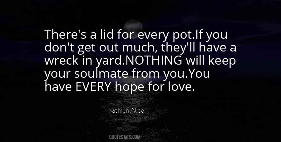 Quotes About Love Soulmate #1165323