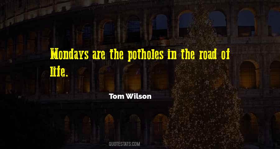 Quotes About Road Of Life #1718618