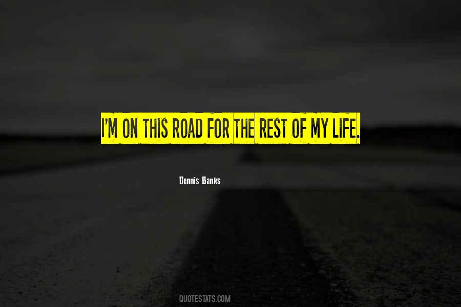 Quotes About Road Of Life #252974