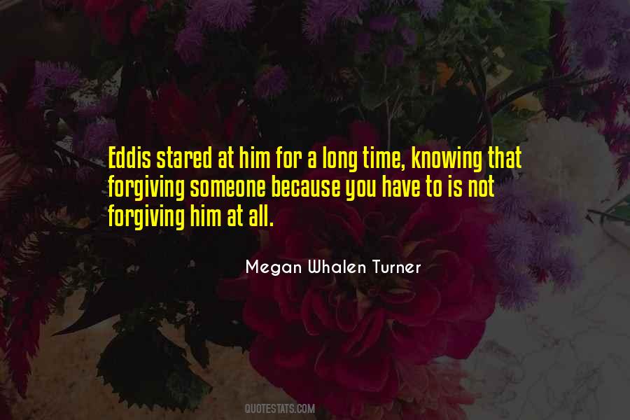 Quotes About Knowing Someone For A Long Time #407873
