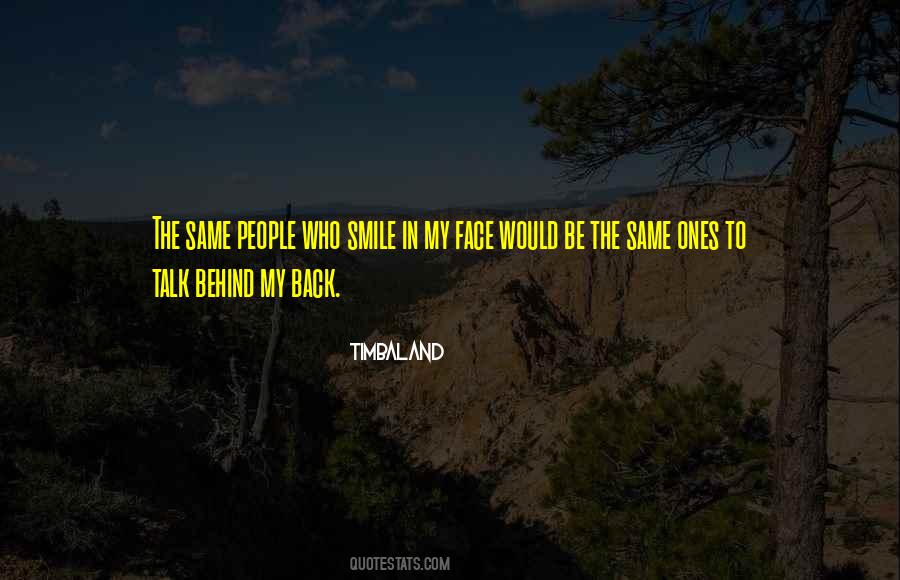 Quotes About Talk Behind Your Back #1231624