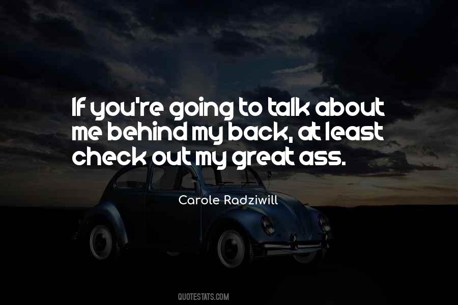 Quotes About Talk Behind Your Back #1361241