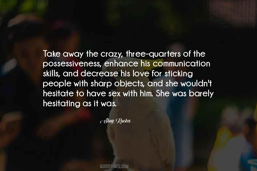 Quotes About Sharp Objects #1379430
