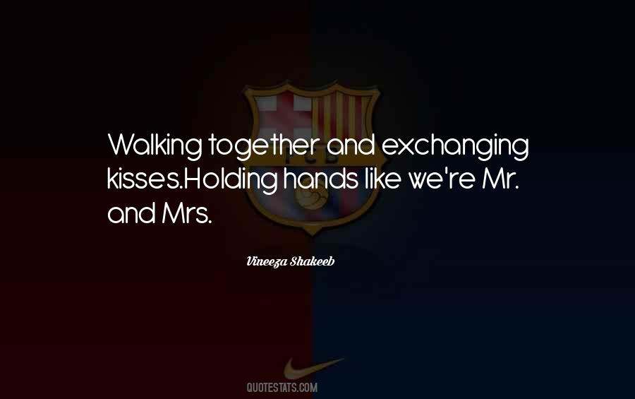 Quotes About Walking Together In Love #865295