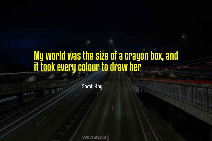 Crayon Box Quotes #570379