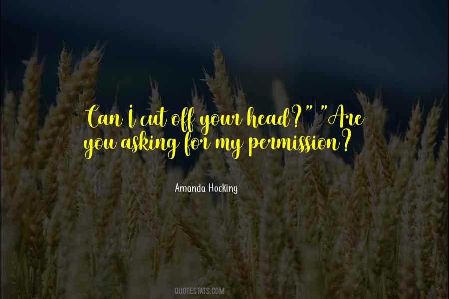 Quotes About Asking Permission #339613