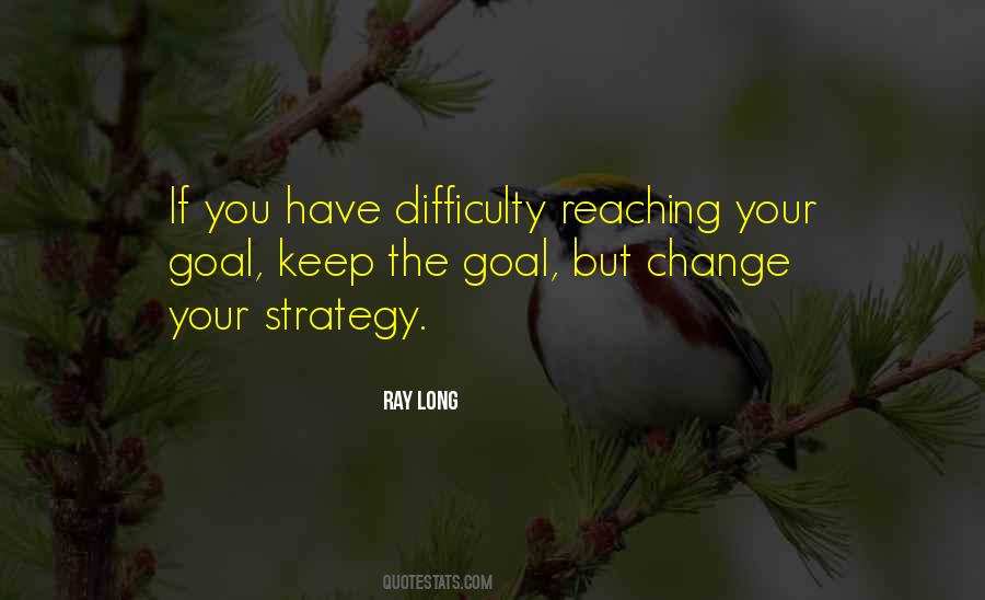 Quotes About Difficulty Of Change #1180773