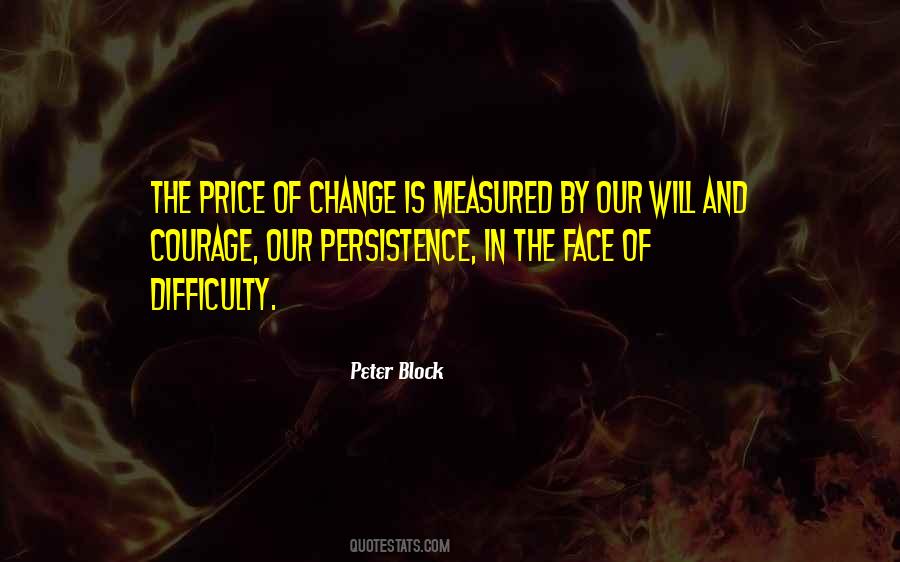 Quotes About Difficulty Of Change #1218399