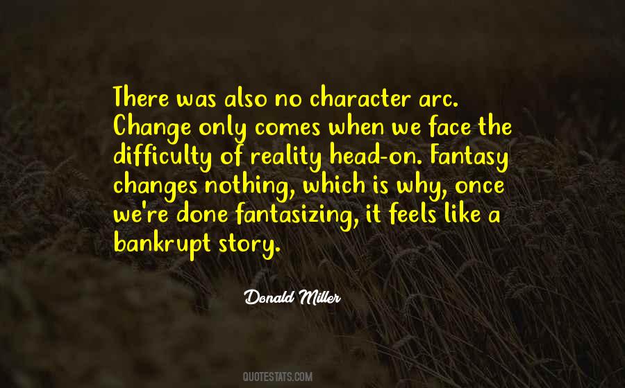 Quotes About Difficulty Of Change #97167