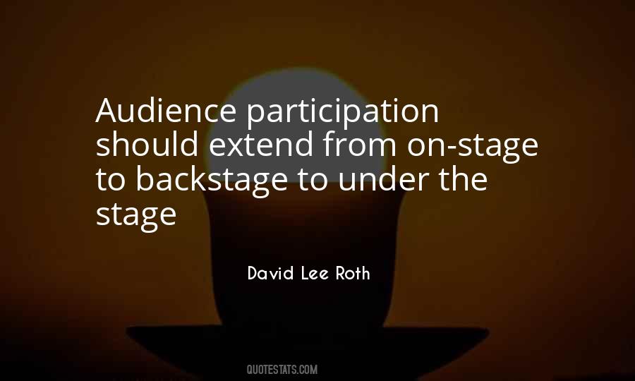 Quotes About Audience Participation #3973