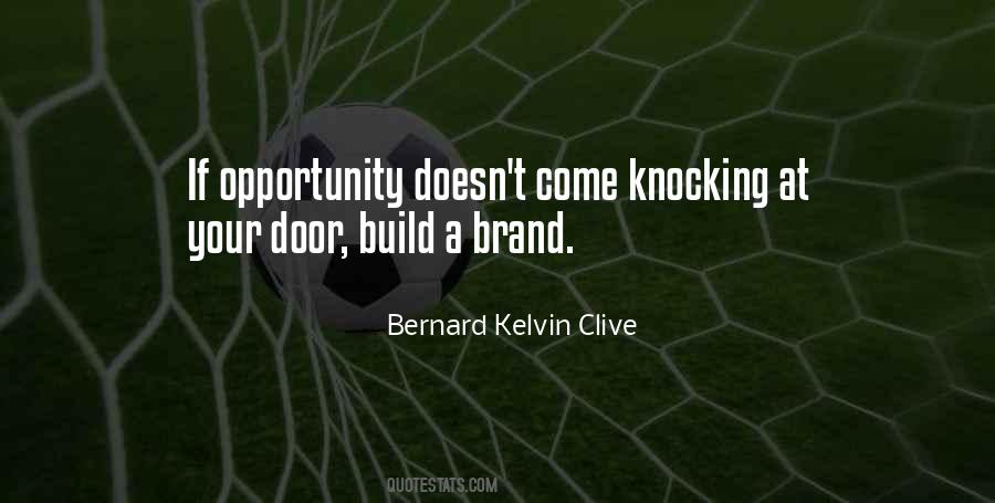 Opportunity Comes Knocking Quotes #71967