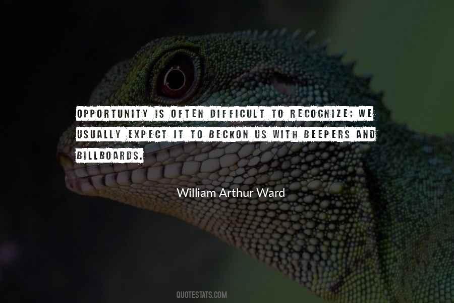 Opportunity Comes Knocking Quotes #829197