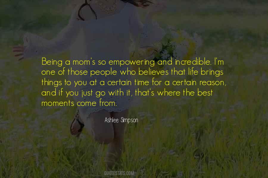 Quotes About Incredible Moments #1353213