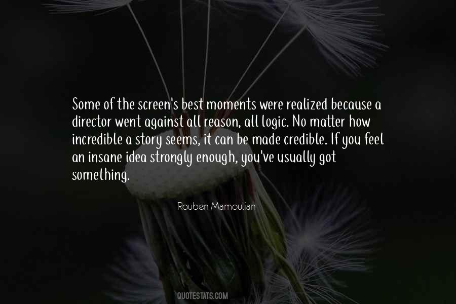Quotes About Incredible Moments #1858350