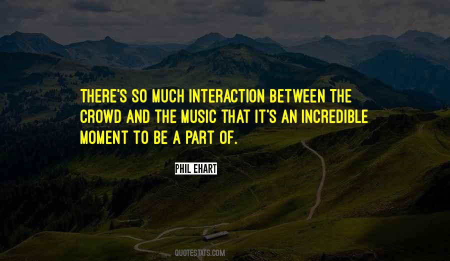 Quotes About Incredible Moments #297165