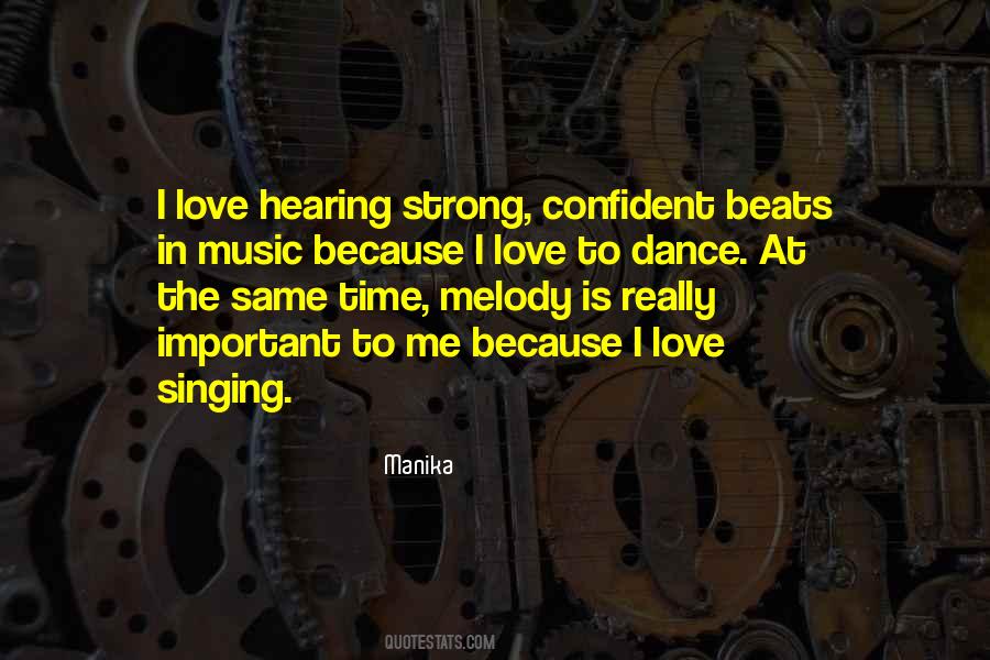 Quotes About Hearing Music #1226663
