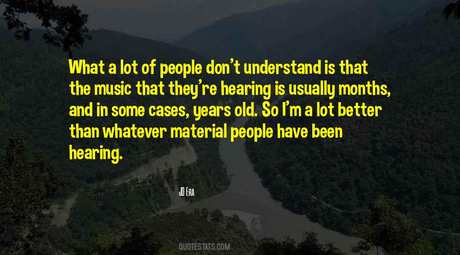 Quotes About Hearing Music #8481