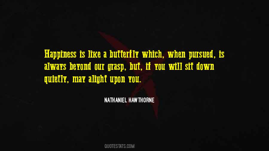 Quotes About Happiness Is Like A Butterfly #200944