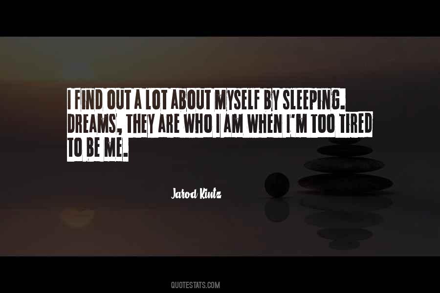 Quotes About Dreams While Sleeping #346862 Quotes About Dreams While Sleeping #346862