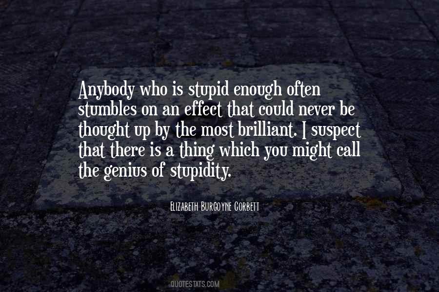 Quotes About Stupidity And Genius #400405