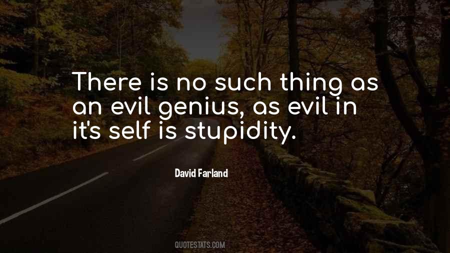 Quotes About Stupidity And Genius #990157
